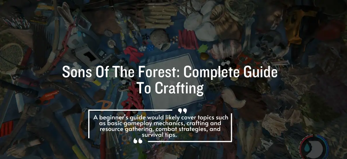 THE FOREST CRAFTING GUIDE