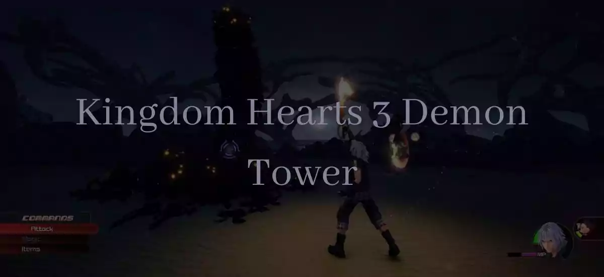 Kingdom Hearts 3 Demon Tower