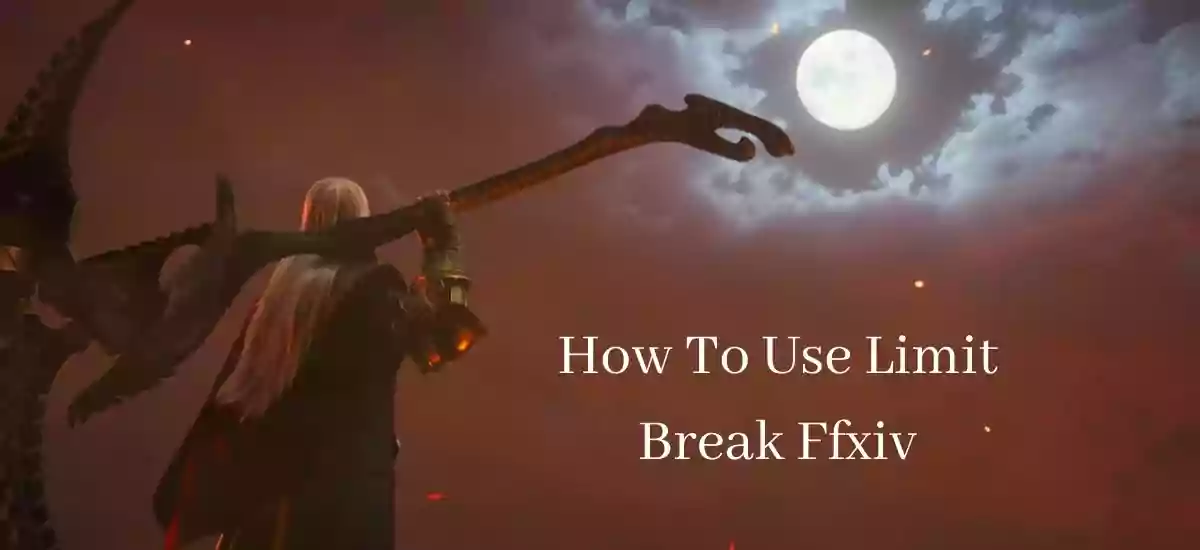 How To Use Limit Break Ffxiv
