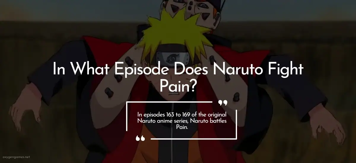 In What Episode Does Naruto Fight Pain