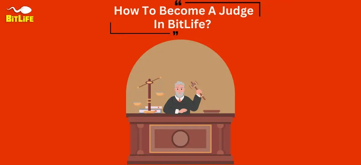How To Become A Judge In BitLife