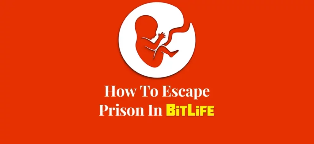 How To Escape Prison In bitlife