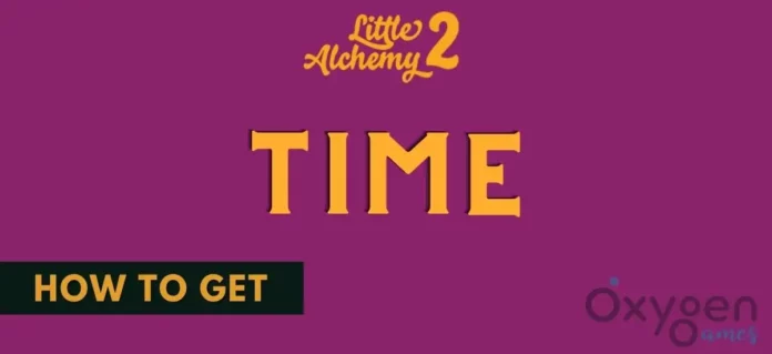 How To Get Time In Little Alchemy 2