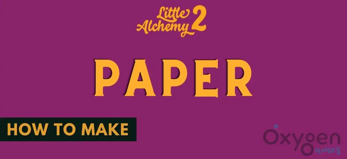 How To Make Paper In Little Alchemy 2
