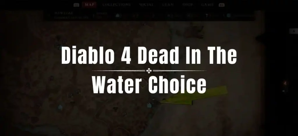 diablo 4 dead in the water choice