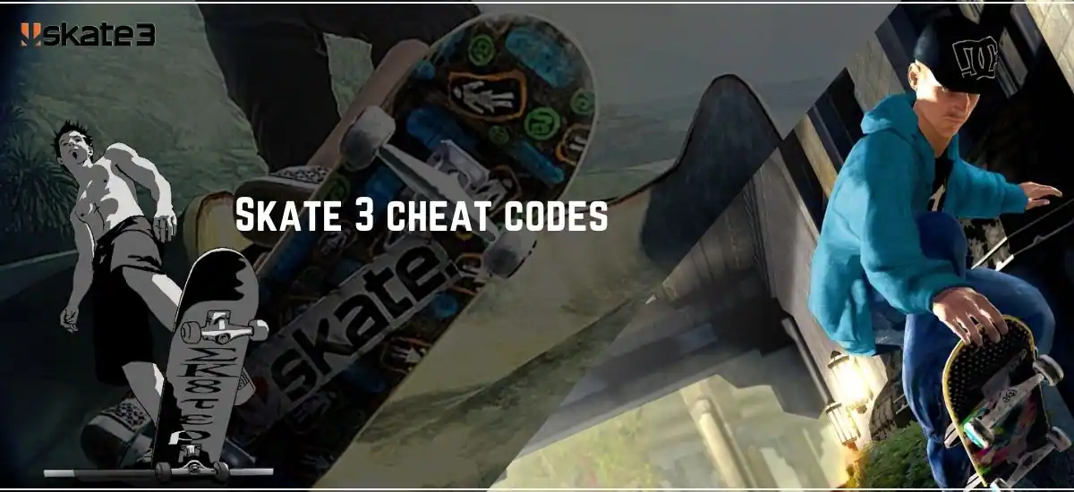 Skate 3 cheat codes