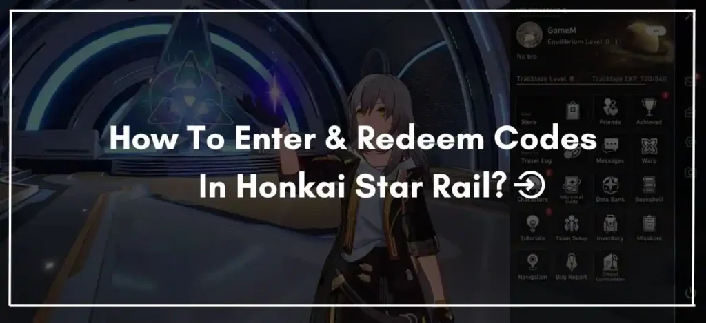 How To Enter Codes In Honkai Star Rail?